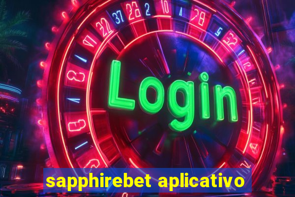 sapphirebet aplicativo